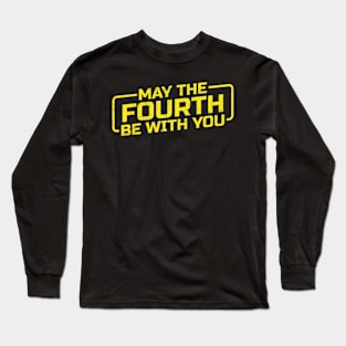 May The Fourth Be With You - Cool Typograph Long Sleeve T-Shirt